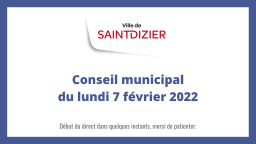 Conseil municipal du lundi 7 février 2022