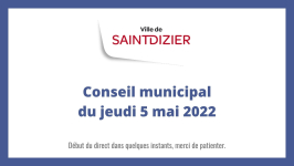 Conseil municipal du jeudi 5 mai 2022