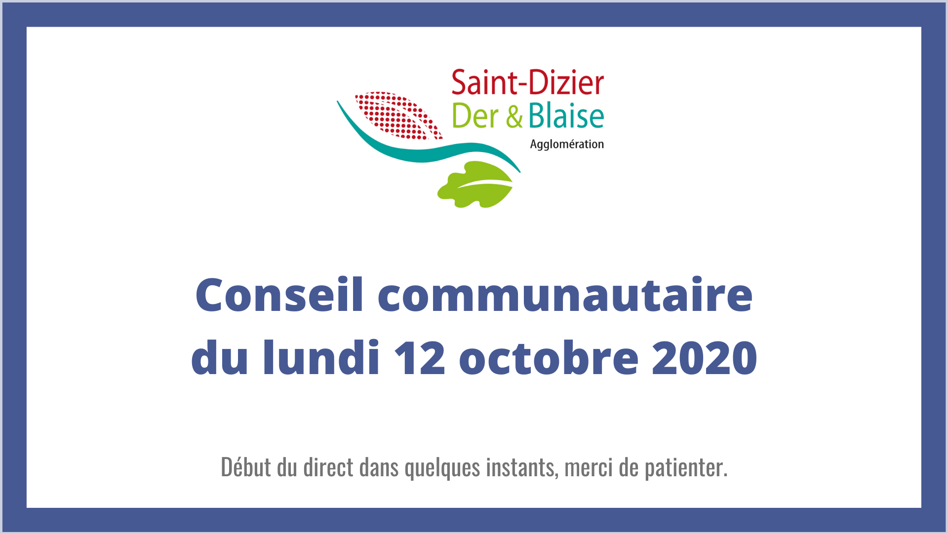 Communauté d'agglomération Saint-Dizier, Der & Blaise - Conseil communautaire du 12 octobre 2020